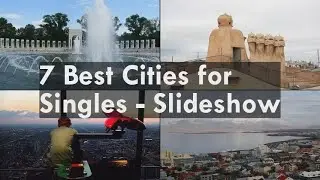 7 Best Cities for Singles
