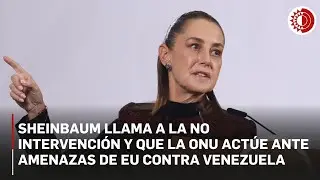 Sheinbaum rechaza intervenci&oacute;n y pide a ONU actuar ante amenazas de Trump hacia Venezuela