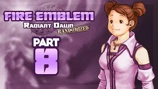 Part 8: Let's Play Fire Emblem, Randomized Radiant Dawn - 