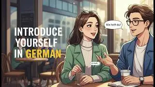 Introduce Yourself in German 🇩🇪 | Easy German for Beginners (A1, A2)