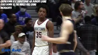 GROVETOWN IS A SUPERTEAM! 6A PLAYOFF GAME GOES DOWN TO THE WIRE!| Full Game Highlights