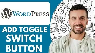 How to Add Toggle Switch Button in Wordpress - 2025 (NEW METHOD)