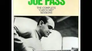 Joe Pass Quartet - Catch Me