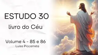 ESTUDO 30 - volume 3 - Trechos 86 e 86