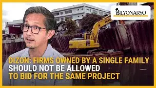 Dizon: Firms owned by a single family shouldn&rsquo;t be allowed to bid on the same project | Business 360