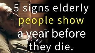 5 Subtle Warnings You Shouldn&rsquo;t Ignore &ndash; Signs an Elderly Person May Be in Their Final Year