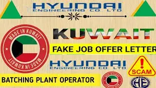 HYUNDAI ENGINEERING CO #LTD #KUWAIT #FACK #JOB #OFFER #LETTER #POSITION #BATCHING #PLANT #OPERATOR