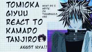 Hashira react to /part 1/ Giyu Tomioka / React to Tanjiro Kamado / demon slayer / 0.75x speed (i hop