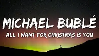 Michael Bubl&eacute; - All I Want For Christmas Is You (Lyrics)