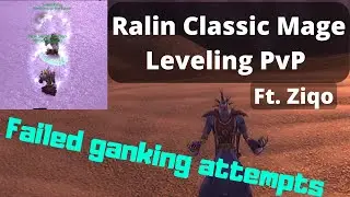 Underrated Low Level Mage, Ralin Classic PvP ft. Ziqo