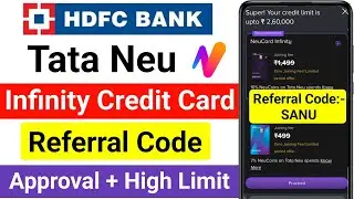 Tata Neu infinity HDFC Bank Credit Card Referral Code | Tata Neu Credit Card Referral Code