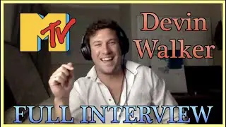 Interview with MTV's Devin Walker
