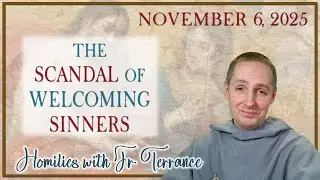 Welcoming and Murmuring - November 6th, 2025 Homily