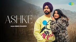 Ashke | Official Music Video | Anmol Dhandra | Rajinder | Cheetah | Latest Punjabi Song