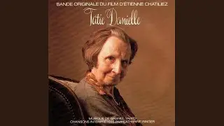 Tatie Danielle - Tatie Boogie (bande originale du film compos&eacute;e par Gabriel Yared)
