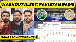 RAIN FORECAST FOR PAKISTAN'S OPENING GAME VS NETHERLANDS, WASH OUT & BOYCOTT IMPACT ON SUPER 8