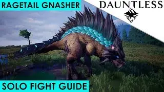 Dauntless - How To Solo Ragetail Gnasher Guide for Open Beta [OUTDATED]