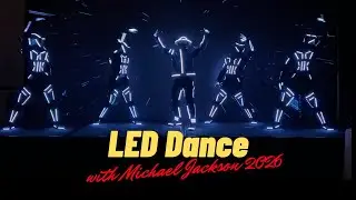 LED Dance with Michael Jackson (MJ) Edition 2026