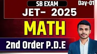 JET 2025 Preparation &ndash; 2nd Order Partial Differential Equations | Complete Math Class