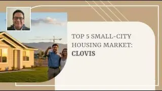 Top 5 Small-City Housing Market: Clovis