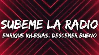 Enrique Iglesias - SUBEME LA RADIO (Letra/Lyrics) ft. Descemer Bueno, Zion & Lennox