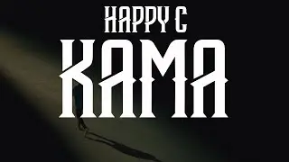 Happy C - Kama (official audio)