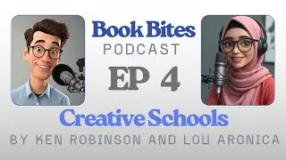 Learn English with Book Bites - EP 4: Creative Schools By Ken Robinson and Lou Aronica