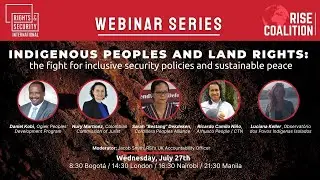 Indigenous Peoples & Land Rights: the fight for inclusive security policy - English Language Version