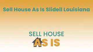 Sell House As Is Slidell Louisiana | (844) 203-8995