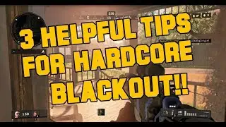 Black Ops 4 - 3 Helpful Tips to Win In Hardcore Blackout! (BO4 Tips & Strategies!)