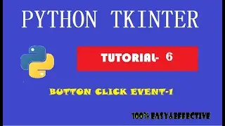 PYTHON TKINTER TUTORIAL | PROGRAM- 6 | BUTTON CLICK EVENT-1