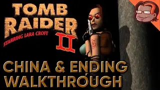 Tomb Raider II Walkthrough - China & Ending [All Secrets]