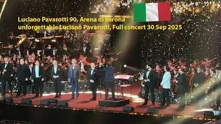 Luciano Pavarotti 90, ArenadiVerona, unforgettable Luciano Pavarotti, Full concert 30 Sep 2025 🇮🇹 ❤️