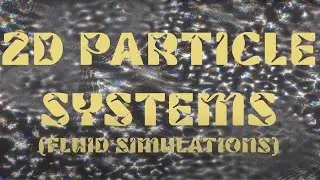 2D Particle Systems (Fluid Simulation) in Touchdesigner