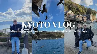 Day 2 - Kyoto Japan Vlog 2024 | Amanohashidate, Ine Funaya & Miyama Kayabuki No Sato Trip from Osaka