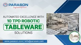 Parason Robotic Automatic Molded Fiber Plant | 10 TPD | Eximius