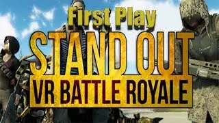 Stand Out VR Battle Royale - All New Action Packed Gameplay