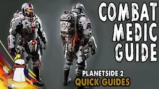 Planetside 2 - Combat Medic Quick Class / Loadout Guide for New Players 2019