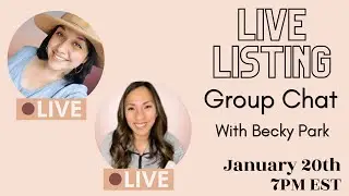 Live Listing Reseller Group Chat With Daniela and Becky Park