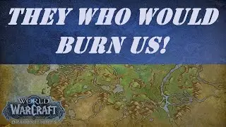 They Who Would Burn Us! Wow Quest