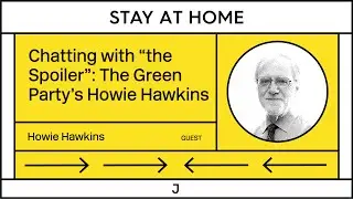 Chatting with &ldquo;the Spoiler&rdquo;: The Green Party&rsquo;s Howie Hawkins