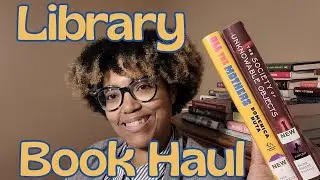 LIBRARY BOOK HAUL #16: Contemporary/Literary Fiction & Fantasy 