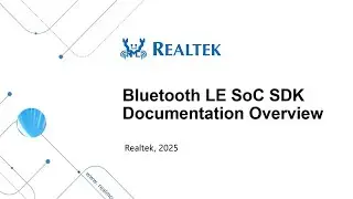 Bluetooth LE SoC SDK Training - Documentation Overview