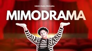 MIMODRAMA - Video para primaria.