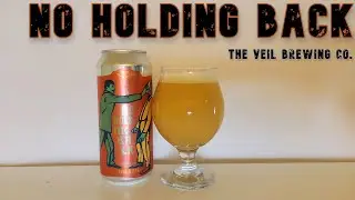 No Holding Back (DIPA) | The Veil Brewing Co. | Beer Review