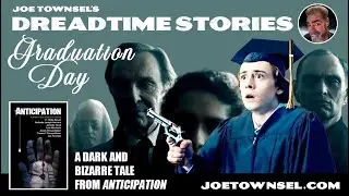 🎭 Graduation Day: A Dark Tale of Small Town Secrets | Joe Townsel's Dreadtime Stories Ep.3