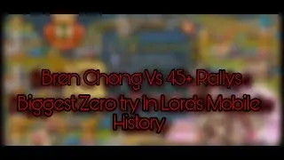 Lord Mobile | 10.1B Bren Chong Vs 45+ Rallys [ 🙄 ganja fooka hua h lgta h ]