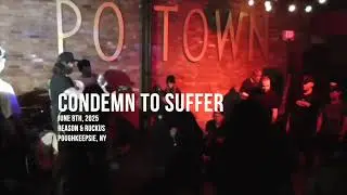 Condemn To Suffer - June 8th, 2025 - Reason & Ruckus - Poughkeepsie, NY