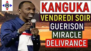 KANGUKA DE VENDREDI SOIR 16/01/2026 @ChrisNdikumana@Prière@kangukaenfrancais