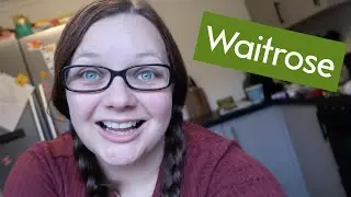 GROCERY HAUL - WAITROSE UK